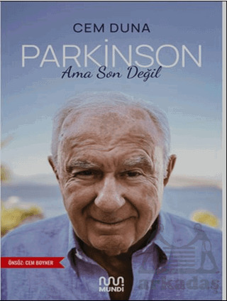 Parkinson Ama Son Değil - Mundi