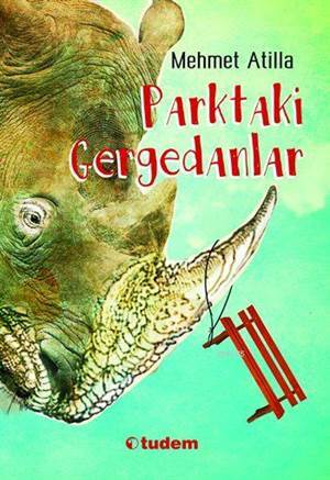 Parktaki Gergedanlar - Tudem Yayınları