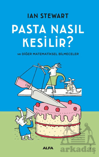 Pasta Nasıl Kesilir? - Alfa Yayınları