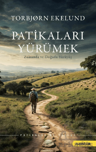 Patikaları Yürümek Zamanda Ve Doğada Yürüyüş - 1