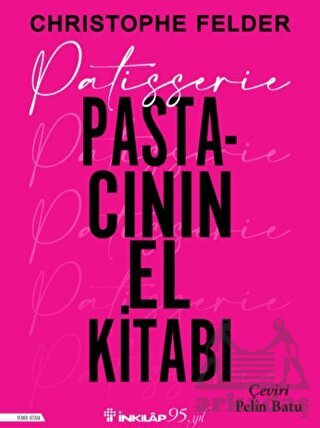 Patisserie: Pastacının El Kitabı - 1