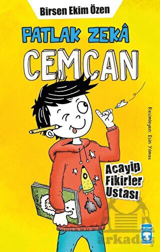 Patlak Zeka Cemcan - Acayip Fikirler Ustası - Timaş Çocuk