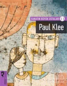 Paul Klee - Sanatın Büyük Ustaları - 13 - HayalPerest Kitap