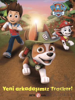 Paw Patrol Yeni Arkadaşımız Tracker - Beta Kids