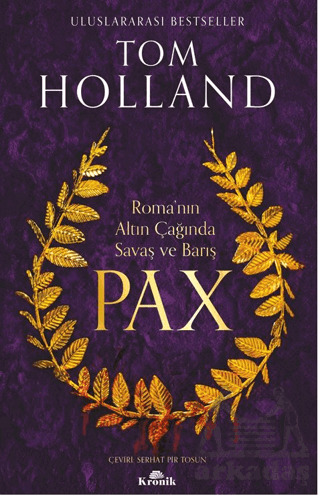 Pax: Roma’Nın Altın Çağında Savaş Ve Barış - Kronik Kitap