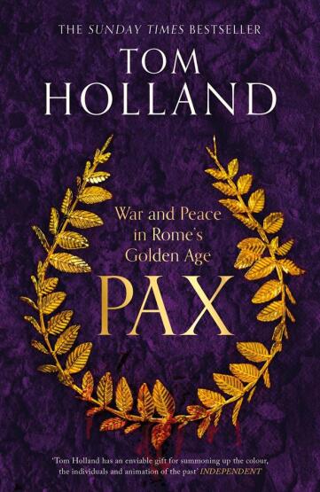 Pax: War And Peace In Rome's Golden Age - Abacus
