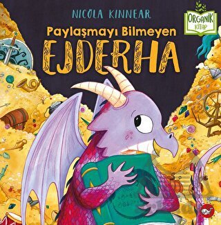 Paylaşmayı Bilmeyen Ejderha - Beyaz Balina Yayınları