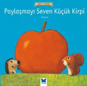 Paylaşmayı Seven Küçük Kirpi - 1