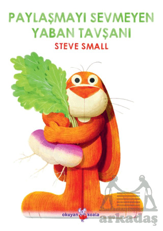 Paylaşmayı Sevmeyen Yaban Tavşanı - Okuyan Koala