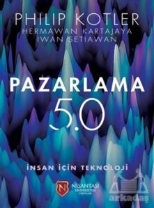Pazarlama 5.0 - Nişantaşı Üniversitesi Yayınları