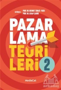 Pazarlama Teorileri 2 - Mediacat Kitapları