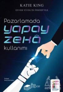 Pazarlamada Yapay Zeka Kullanımı - The Kitap