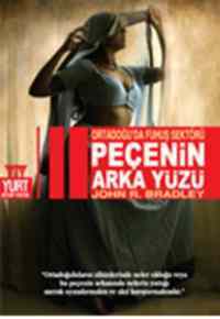 Peçenin Arka Yüzü; Ortadoğuda Fuhuş Sektörü - Yurt Kitap Yayın
