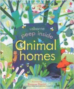 Peep Inside Animal Homes - Usborne Publishing UK
