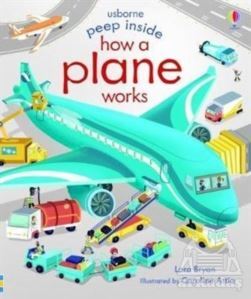 Peep Inside How A Plane Works - Usborne Publishing UK