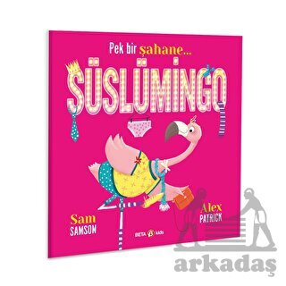 Pek Bir Şahane Süslümingo - Beta Kids