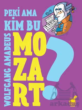 Peki Ama... Kim Bu Mozart? - 2