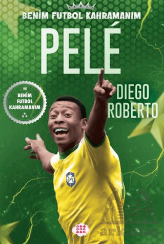 Pele - Benim Futbol Kahramanım - Dokuz Çocuk