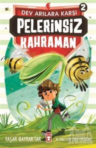 Pelerinsiz Kahraman - Dev Arılara Karşı 2 - Timaş Çocuk - İlk Çocukluk