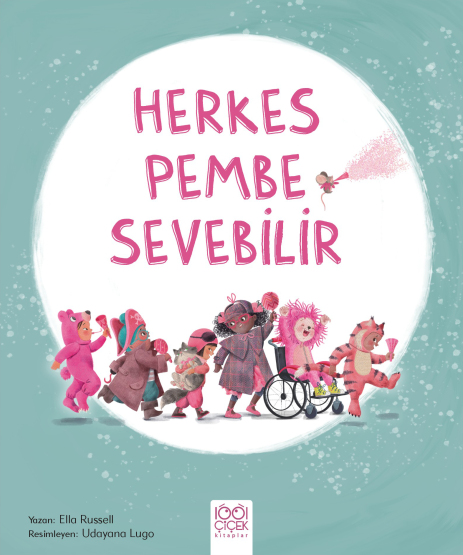 Herkes Pembe Sevebilir - 1001 Çiçek Kitaplar