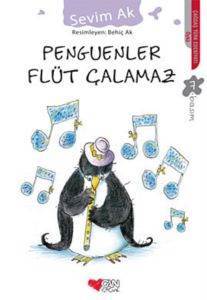 Penguenler Flüt Çalamaz - Can Çocuk Yayınları