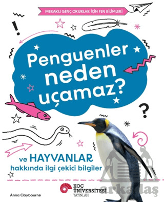 Penguenler Neden Uçamaz? - Koç Üniversitesi Yayınları