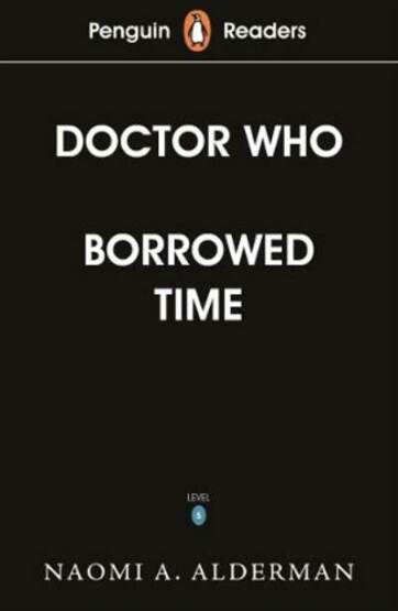 Penguin Readers Level 5: Doctor Who: Borrowed Time - 1