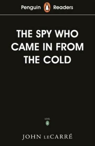 Penguin Readers Level 6: The Spy Who Came in from the Cold - Penguin Books UK