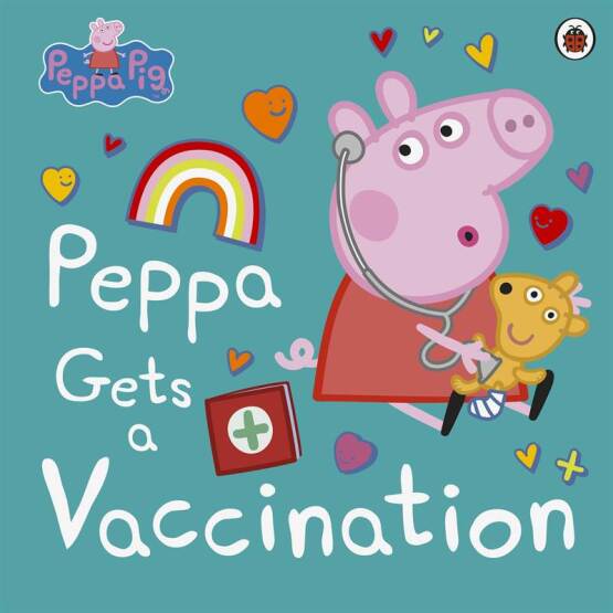Peppa Gets a Vaccination - Peppa Pig - Ladybird