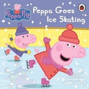 Peppa Goes Ice Skating - Ladybird