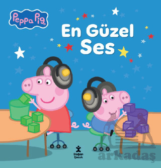 Peppa Pig - En Güzel Ses - Doğan Çocuk