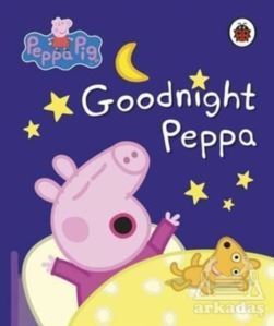 Peppa Pig: Goodnight Peppa - Ladybird