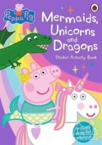 Peppa Pig: Mermaids, Unicorns And Dragons -Sticker Activity Book - 1