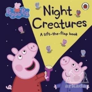 Peppa Pig: Night Creatures : A Lift-The-Flap Book - Ladybird