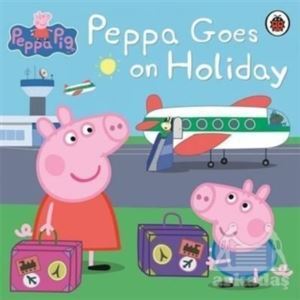 Peppa Pig: Peppa Goes On Holiday - Ladybird