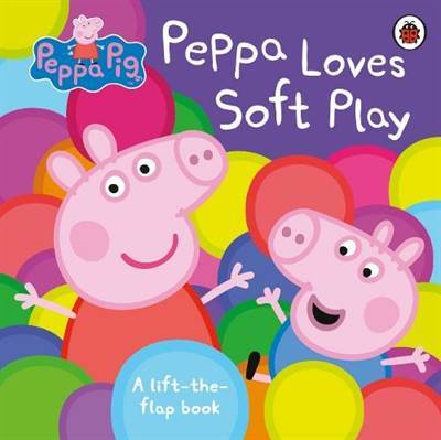 Peppa Pig: Peppa Loves Soft Play - Ladybird