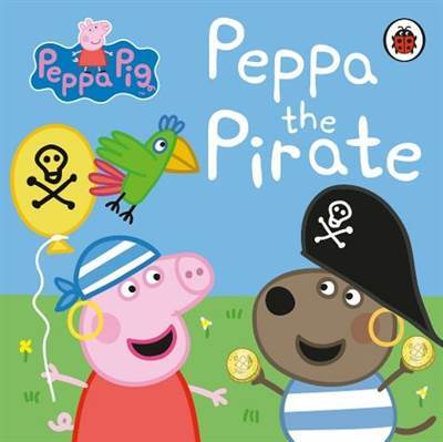 Peppa Pig: Peppa the Pirate - Ladybird