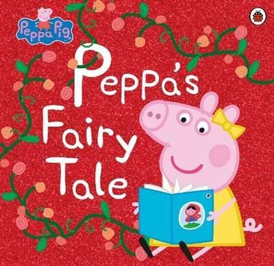 Peppa Pig: Peppa’s Fairy Tale - Ladybird