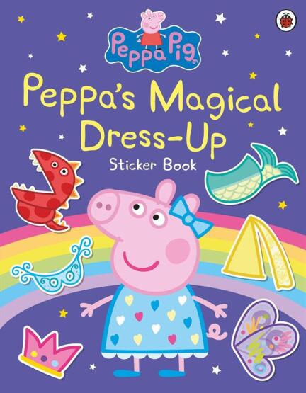 Peppa Pig: Peppa's Magical Dress-Up Sticker Book - Ladybird