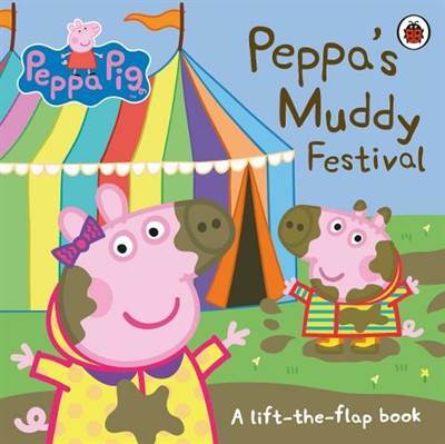 Peppa Pig: Peppa's Muddy Festival - Ladybird