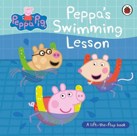 Peppa Pig: Peppa’S Swimming Lesson (Lift-The-Flap Book) - Ladybird