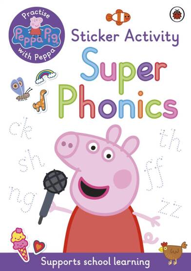 Peppa Pig: Practise With Peppa: Super Phonics Sticker Book - Peppa Pig - Ladybird