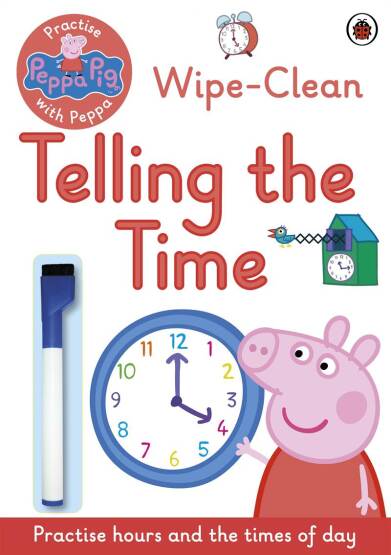 Peppa Pig: Practise With Peppa: Wipe-Clean Telling the Time - Peppa Pig - 1