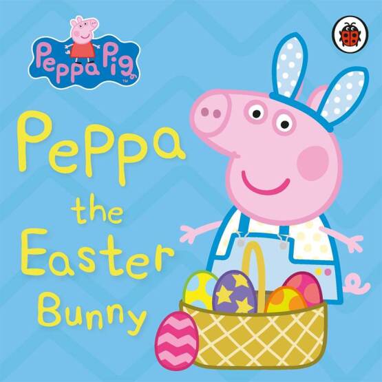 Peppa the Easter Bunny - Peppa Pig - Ladybird