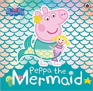 Peppa The Mermaid - Ladybird