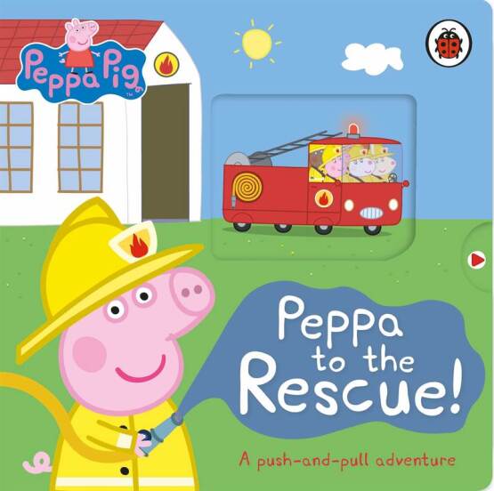 Peppa to the Rescue! A Push-and-Pull Adventure - Peppa Pig - Ladybird