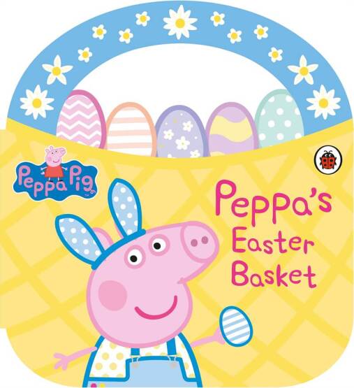 Peppa's Easter Basket - Peppa Pig - Ladybird