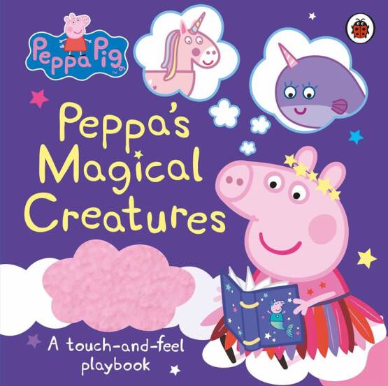 Peppa's Magical Creatures - Peppa Pig - Ladybird