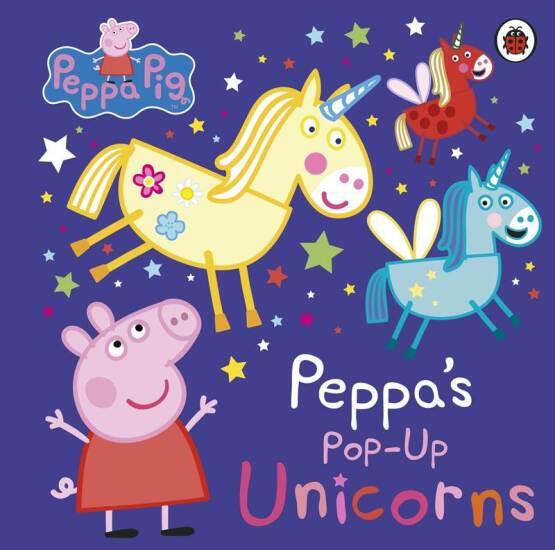 Peppa's Pop-Up Unicorns - Peppa Pig - Ladybird