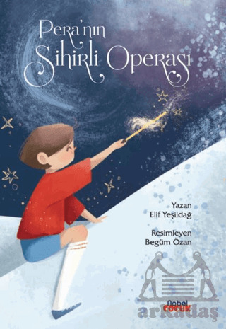 Pera'nın Sihirli Operası - Nobel Çocuk